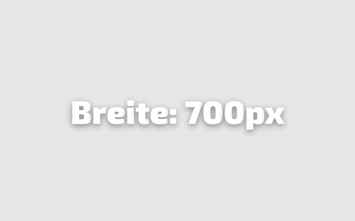 Beispiel für Bild mit Pixelbreite 700 Pixel